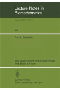 Measurement of Biological Shape and Shape Change