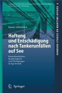 Haftung und Entschädigung nach Tankerunfällen auf See