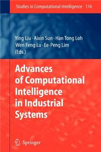 Advances of Computational Intelligence in Industrial Systems