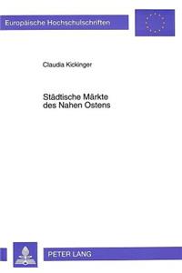 Staedtische Maerkte des Nahen Ostens
