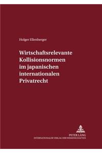 Wirtschaftsrelevante Kollisionsnormen im japanischen internationalen Privatrecht