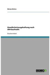 Gewährleistungshaftung nach UN-Kaufrecht