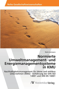 Normierte Umweltmanagement- und Energiemanagementsysteme in KMU