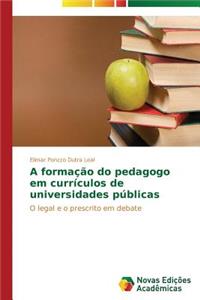 A formação do pedagogo em currículos de universidades públicas