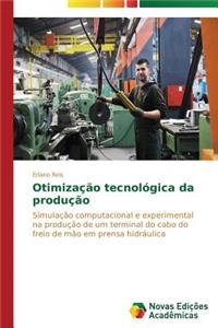 Otimização tecnológica da produção