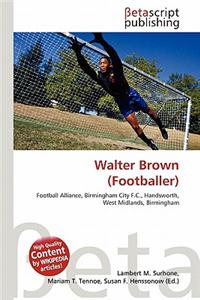 Walter Brown (Footballer)