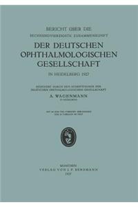 Bericht Über Die Sechsundvierzigste Zusammenkunft Der Deutschen Ophthalmologischen Gesellschaft in Heidelberg 1927