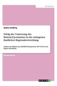 Erfolg der Umsetzung des Bottom-Up-Ansatzes in der endogenen ländlichen Regionalentwicklung