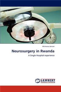 Neurosurgery in Rwanda