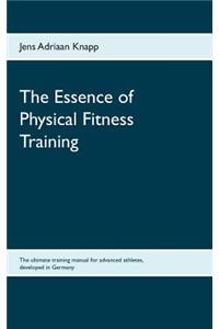 Essence of Physical Fitness Training