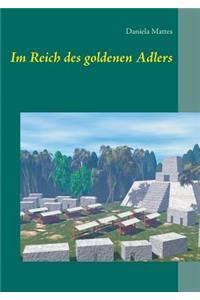 Im Reich des goldenen Adlers