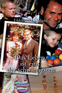 Leben ist eins der schwierigsten