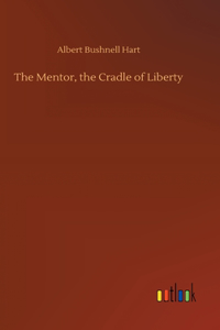 Mentor, the Cradle of Liberty
