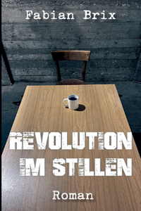 Revolution im Stillen