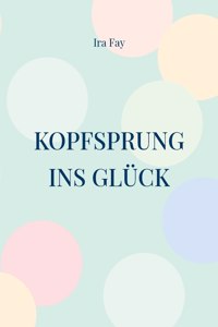 Kopfsprung ins Glück