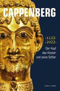Cappenberg - der Kopf, das Kloster und seine Stifter: Der Kopf, Das Kloster Und Seine Stifter