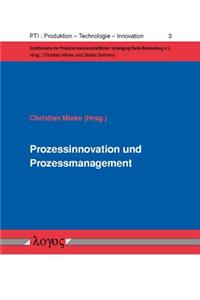 Prozessinnovation Und Prozessmanagement