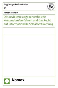 Das Revidierte Abgabenrechtliche Kontenabrufverfahren Und Das Recht Auf Informationelle Selbstbestimmung