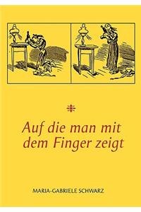 Auf Die Man Mit Dem Finger Zeigt