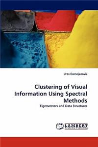 Clustering of Visual Information Using Spectral Methods