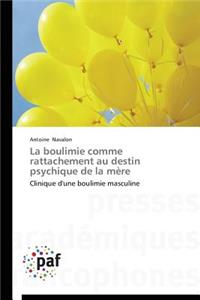 La Boulimie Comme Rattachement Au Destin Psychique de la Mère
