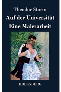 Auf der Universität / Eine Malerarbeit