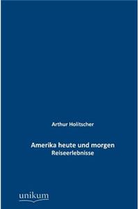 Amerika heute und morgen