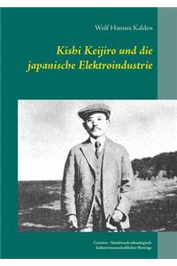 Kishi Keijiro und die japanische Elektroindustrie