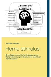 Homo stimulus