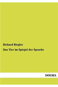 Das Tier im Spiegel der Sprache