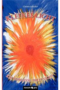 Kleines Licht, Ich Vergesse Dich Nicht