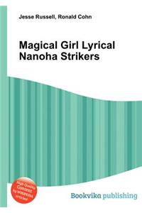 Magical Girl Lyrical Nanoha Strikers