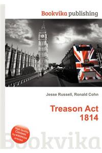Treason ACT 1814