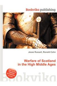 Warfare of Scotland in the High Middle Ages