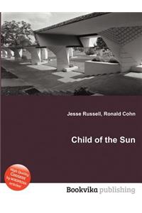 Child of the Sun
