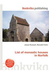List of Monastic Houses in Norfolk