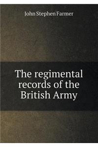 The Regimental Records of the British Army