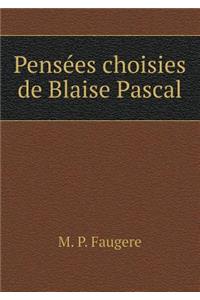 Pensées choisies de Blaise Pascal
