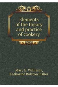 Elements of the Theory and Practice of Cookery