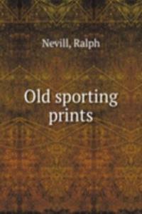 OLD SPORTING PRINTS