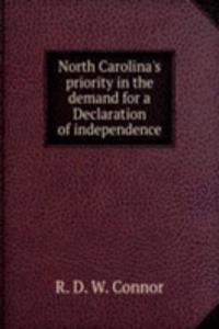 North Carolina's priority in the demand for a Declaration of independence