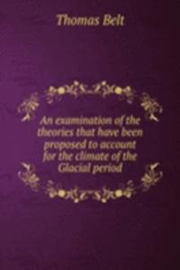AN EXAMINATION OF THE THEORIES THAT HAV