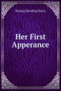 Her First Apperance