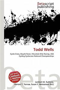 Todd Wells