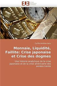 Monnaie, Liquidité, Faillite