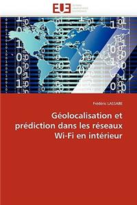 Géolocalisation Et Prédiction Dans Les Réseaux Wi-Fi En Intérieur