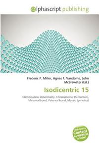 Isodicentric 15
