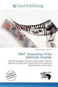 2007 Australian Film Institute Awards