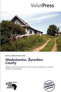 W Adys Aw W, Yrard W County