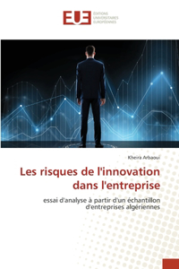 Les risques de l'innovation dans l'entreprise